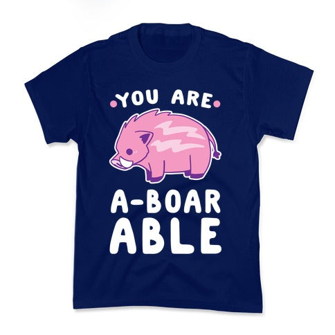 You are Aboarable Kid's Tee